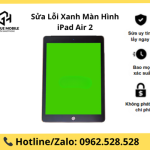 Sửa Lỗi Xanh Màn Hình iPad Air 2