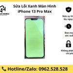 Sửa Lỗi Xanh Màn Hình iPhone 13 Pro Max
