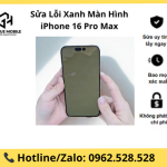Sửa Lỗi Xanh Màn Hình iPhone 16 Pro Max