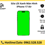 Sửa Lỗi Xanh Màn Hình iPhone 17 Air