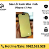 Sửa Lỗi Xanh Màn Hình iPhone 17 Pro