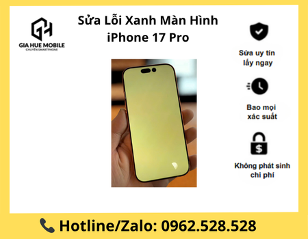sua-loi-xanh-man-hinh-iphone-17-pro Sửa Lỗi Xanh Màn Hình iPhone 17 Pro