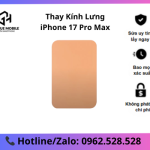 Thay Kính Lưng iPhone 17 Pro Max