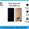Thay màn hình Vivo X400 Pro