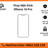 Thay mặt kính iPhone 16 Pro
