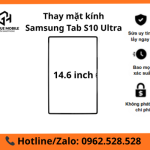 Thay mặt kính Samsung Tab S10 Ultra