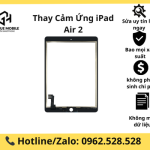 Thay cảm ứng iPad Air 2 uy tín, chính hãng, lấy ngay 2025