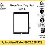 Thay Cảm Ứng iPad Gen 6 chính hãng, giá rẻ tại Hà Nội