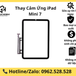 Thay cảm ứng iPad Mini 7 chính hãng, giá rẻ, lấy ngay Tại Hà Nội