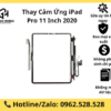 Thay Cảm Ứng iPad Pro 11 Inch 2020