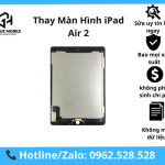 Thay màn hình iPad Air 2 giá rẻ, chính hãng - lấy ngay Tại Hà Nội