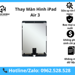 Thay Màn Hình iPad Air 3 10.5 inch (2019) Chính Hãng, Uy Tín Tại Hà Nội