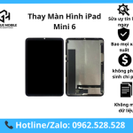 Thay Màn Hình iPad Mini 6 (8.3 inch) Chính Hãng,Uy Tín, Lấy Ngay