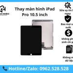 Thay Màn Hình iPad Pro 10.5 inch (2017) Chính Hãng - Lấy Ngay