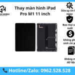Thay màn hình iPad Pro M1 11 inch chính hãng, lấy ngay tại Hà Nội