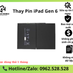 Thay pin iPad Gen 6 chính hãng, bảo hành dài hạn, pin Zin 100%.