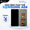 Màn hình linh kiện Samsung A04 Zin LCD