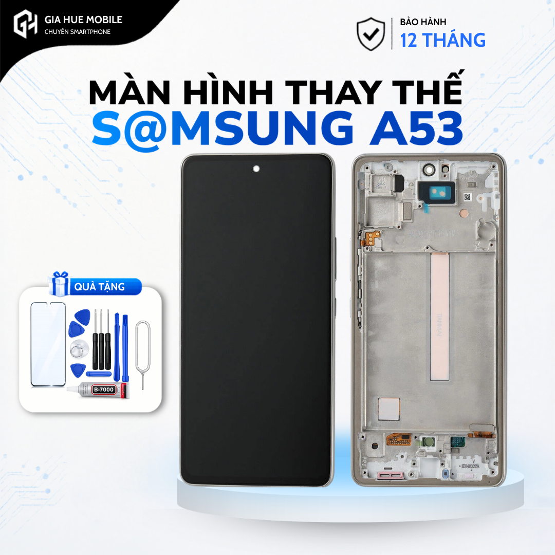 Màn hình linh kiện Samsung Oled Full Khung A53